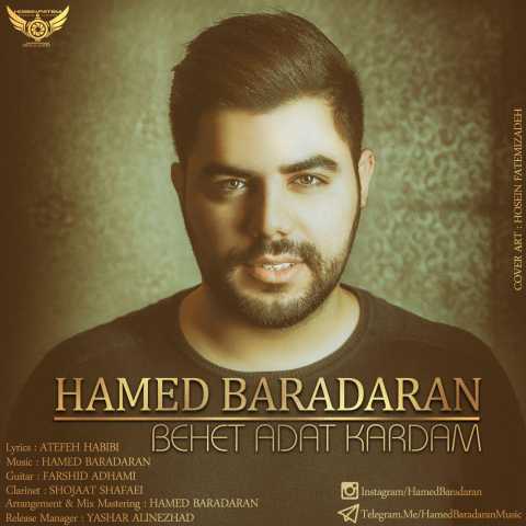 Hamed Baradaran Behet Adat Kardam